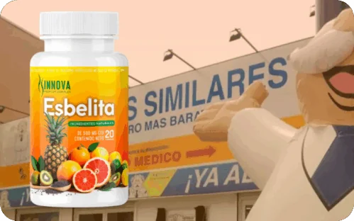 Esbelita Precio en Farmacia Similares – ¿Dónde comprar original?